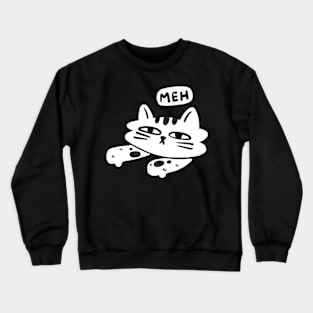 Meh Crewneck Sweatshirt